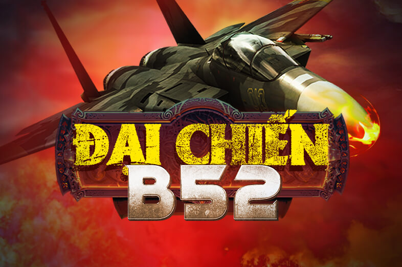 Đại Chiến B52 tại 88vinstone